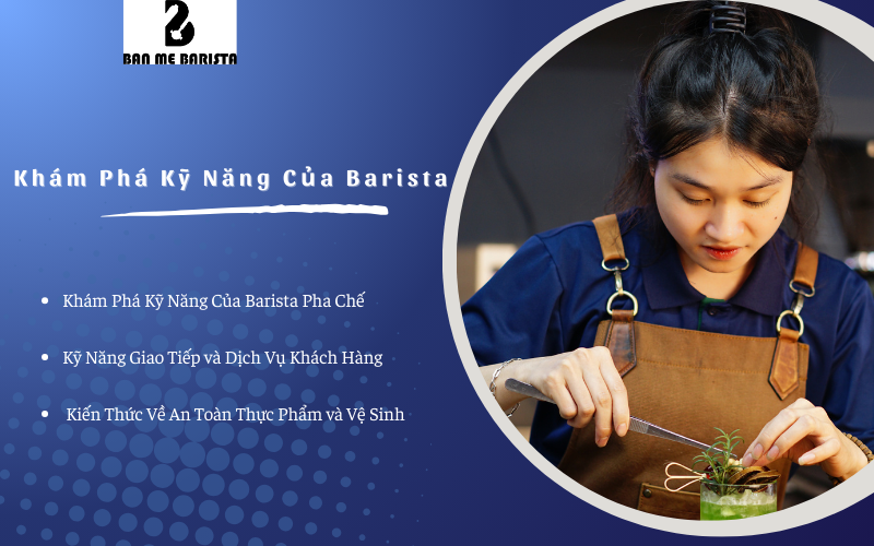 Khám Phá Kỹ Năng Của Barista