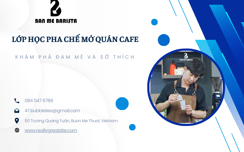Lớp học pha chế mở quán cafe