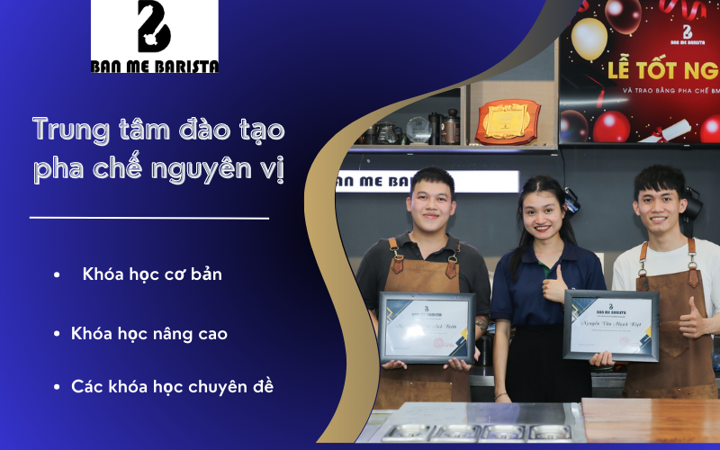 Trung tâm đào tạo pha chế nguyên vị