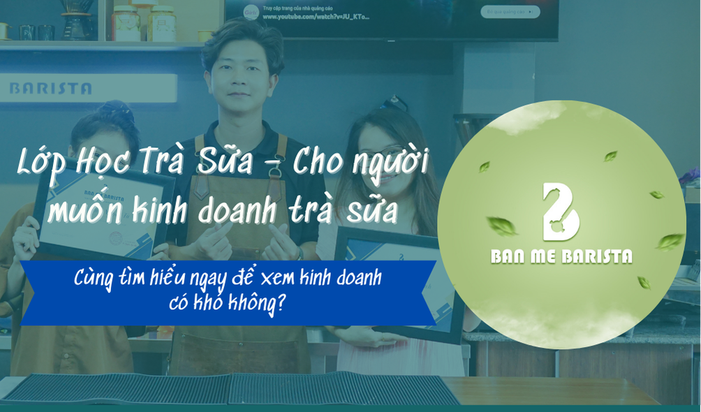 lớp học trà sữa