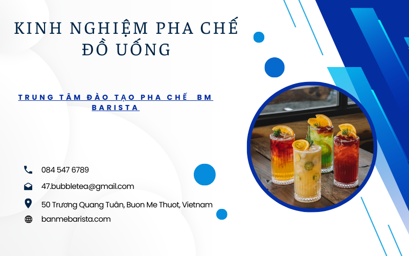 Kinh nghiệm pha chế đồ uống