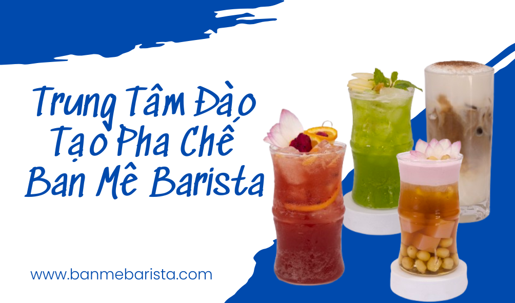 Trung Tâm Đào Tạo Pha Chế